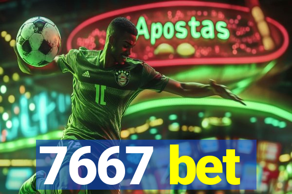 7667 bet